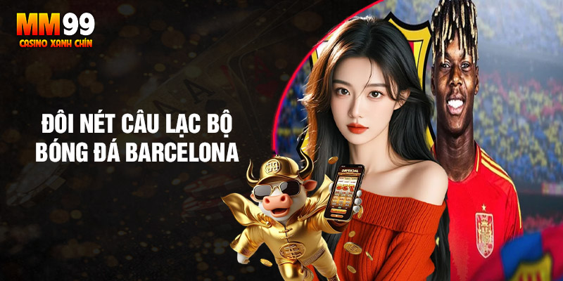 Doi-net-cau-lac-bo-bong-da-barcelona